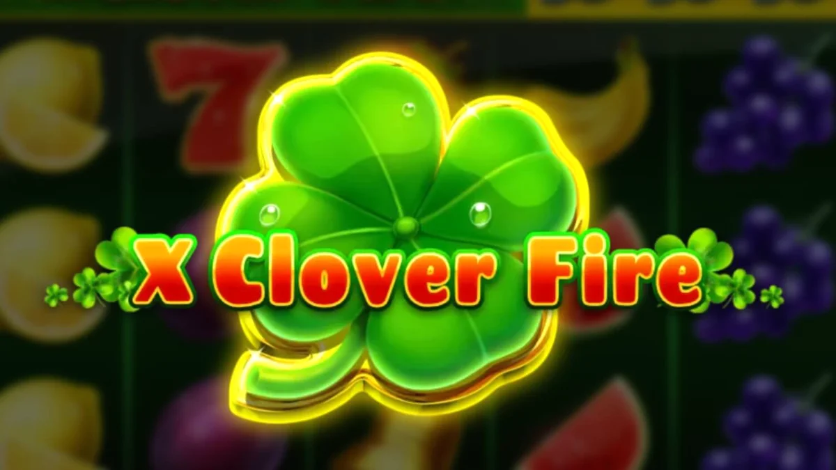 Tampilan layar game slot X Clover Fire dengan simbol buah, angka 777, dan semanggi berapi-api di gulungan.